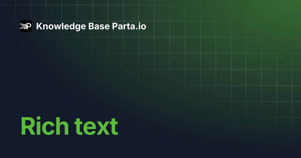 Rich text | Knowledge Base Parta.io