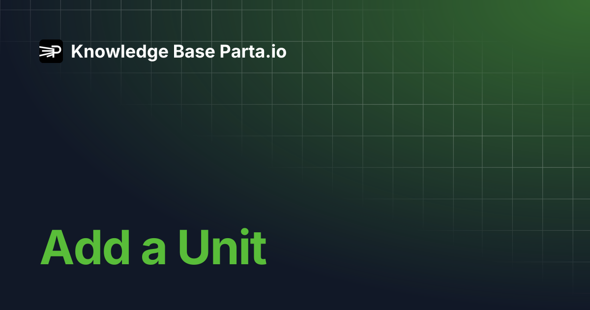 Add a Unit | Knowledge Base Parta.io