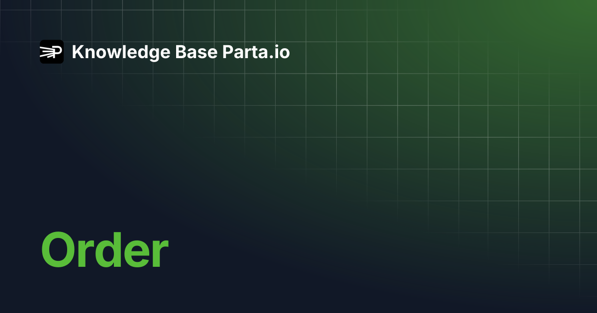 Order | Knowledge Base Parta.io